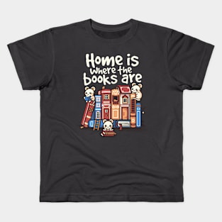 Home is where the books are Kids T-Shirt